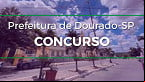 Prefeitura de Dourado-SP abre concurso com 10 vagas e paga até R$ 4.855