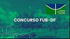 Concurso FUB-DF: Veja como consultar o local de prova Concurso FUB-DF: Veja como consultar o local de prova